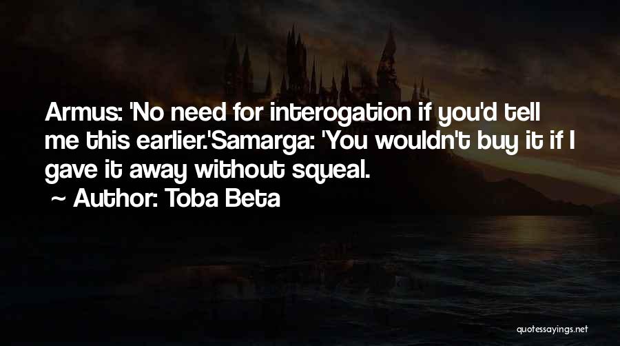 Earlier Quotes By Toba Beta