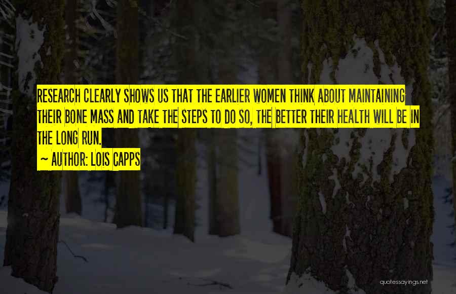 Earlier The Better Quotes By Lois Capps