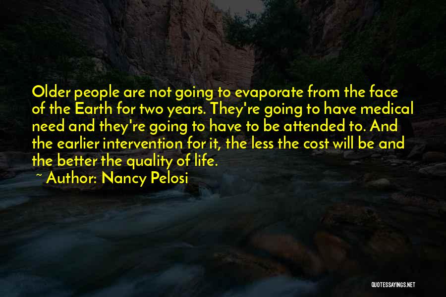 Earlier The Better Quotes By Nancy Pelosi