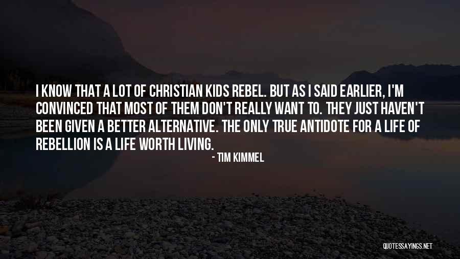 Earlier The Better Quotes By Tim Kimmel