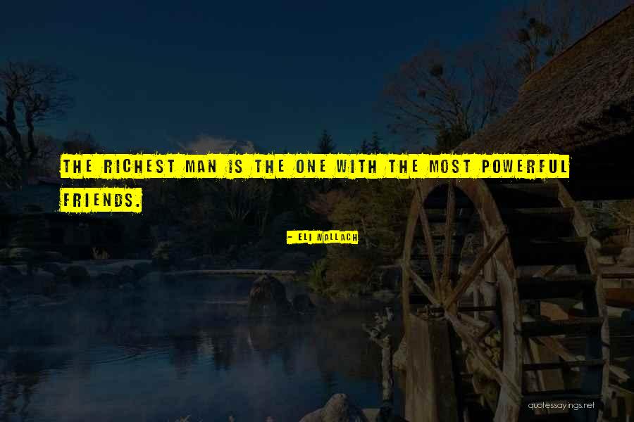 Earlierst Quotes By Eli Wallach
