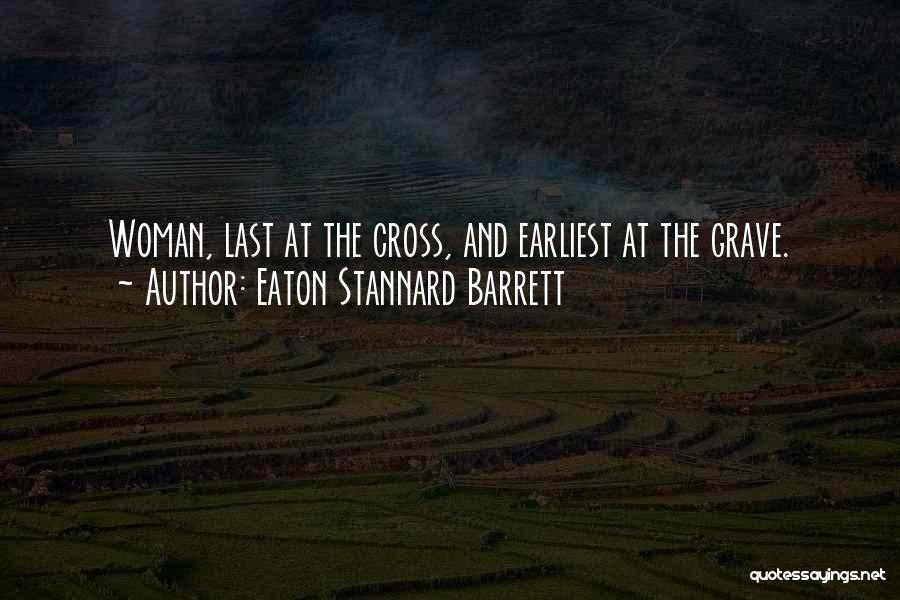 Earliest Quotes By Eaton Stannard Barrett