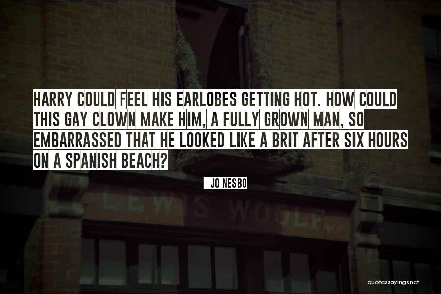 Earlobes Quotes By Jo Nesbo Earlobes Quotes By Jo Nesbo