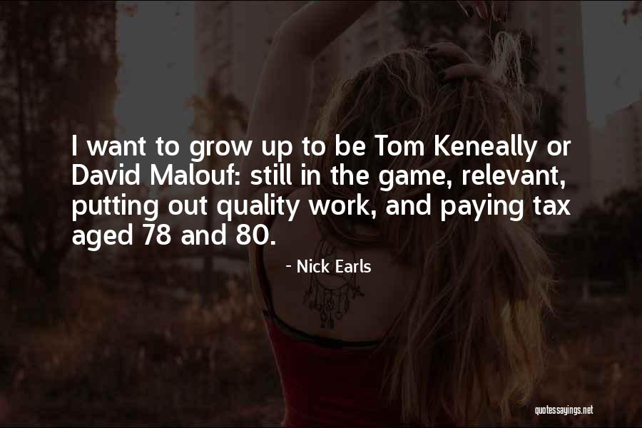 Earls Quotes By Nick Earls Earls Quotes By Nick Earls