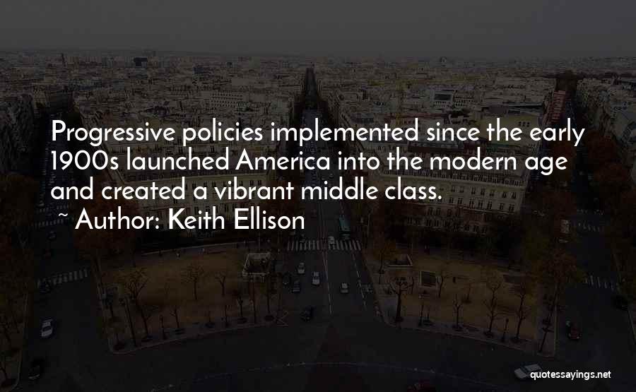 Early 1900s Quotes By Keith Ellison