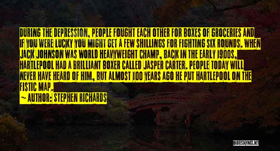 Early 1900s Quotes By Stephen Richards