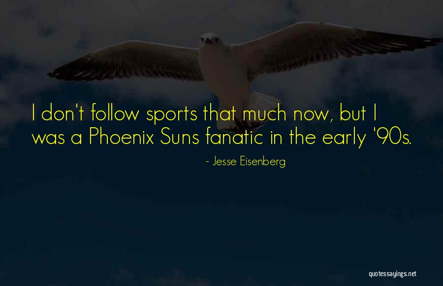 Early 90s Quotes By Jesse Eisenberg Early 90s Quotes By Jesse Eisenberg