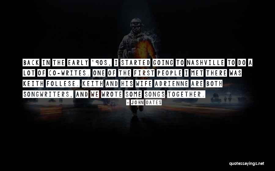 Early 90s Quotes By John Oates Early 90s Quotes By John Oates