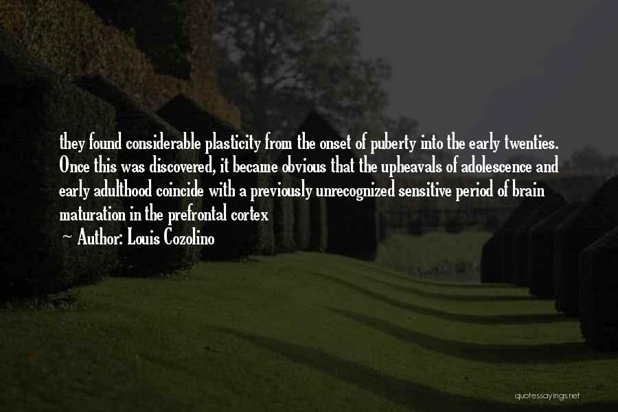 Early Adulthood Quotes By Louis Cozolino