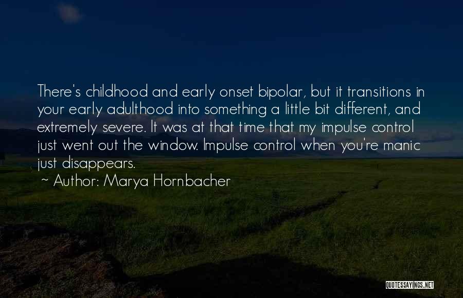 Early Adulthood Quotes By Marya Hornbacher