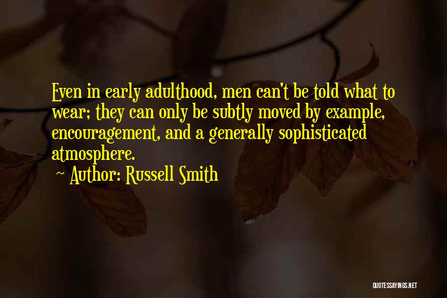 Early Adulthood Quotes By Russell Smith