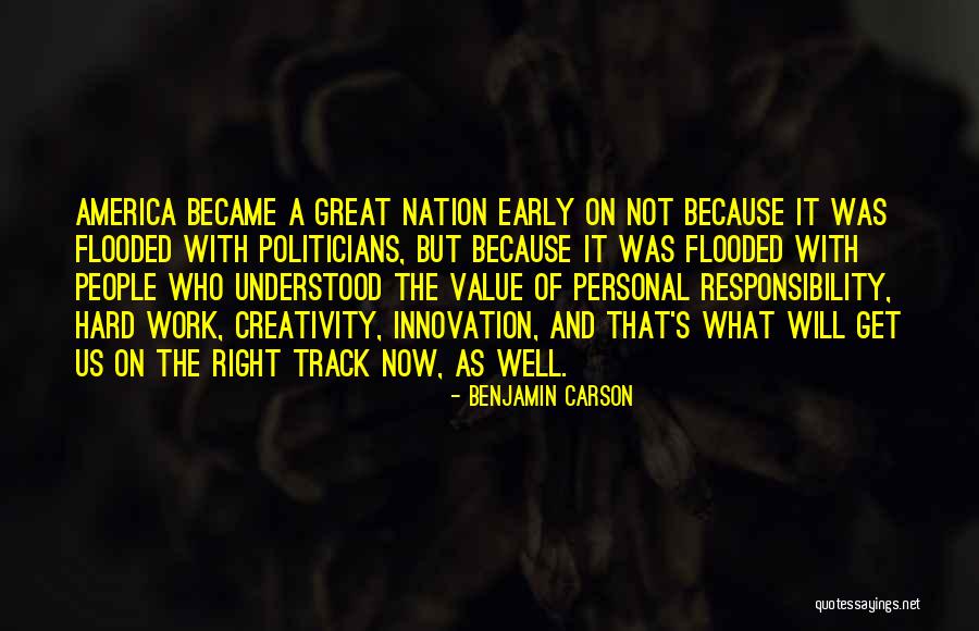 Early America Quotes By Benjamin Carson