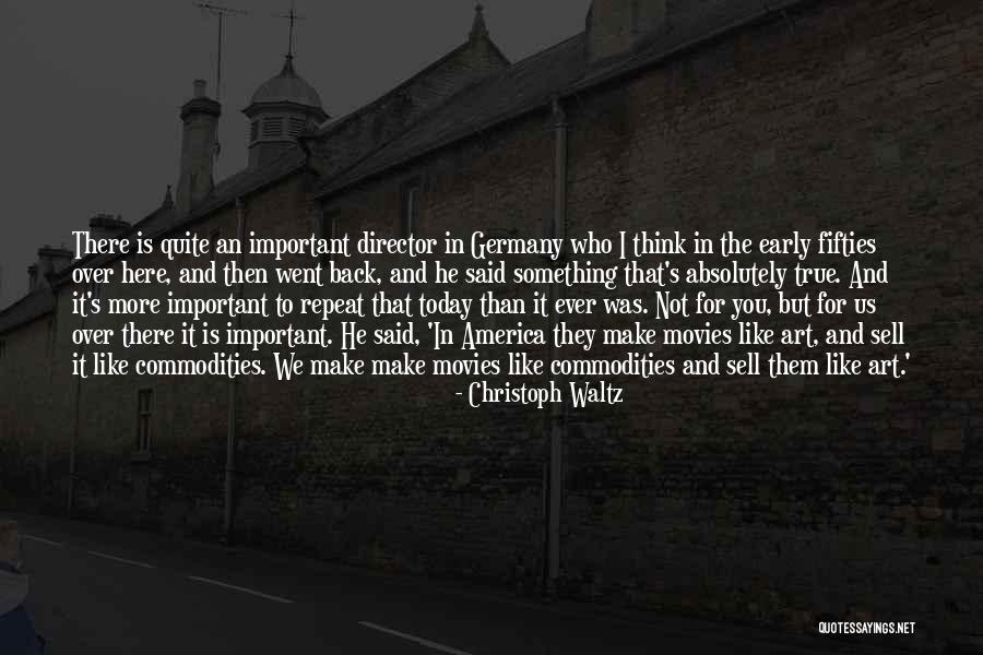 Early America Quotes By Christoph Waltz Early America Quotes By Christoph Waltz