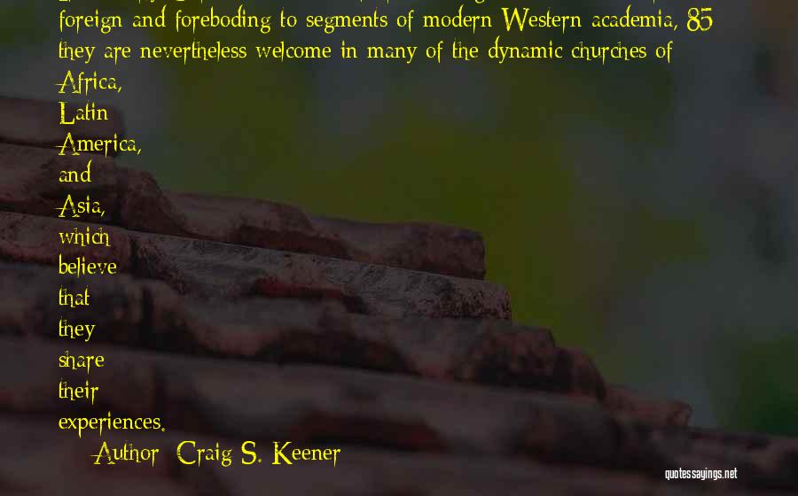 Early America Quotes By Craig S. Keener
