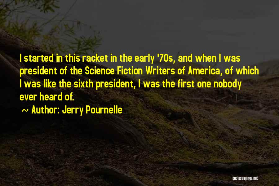 Early America Quotes By Jerry Pournelle