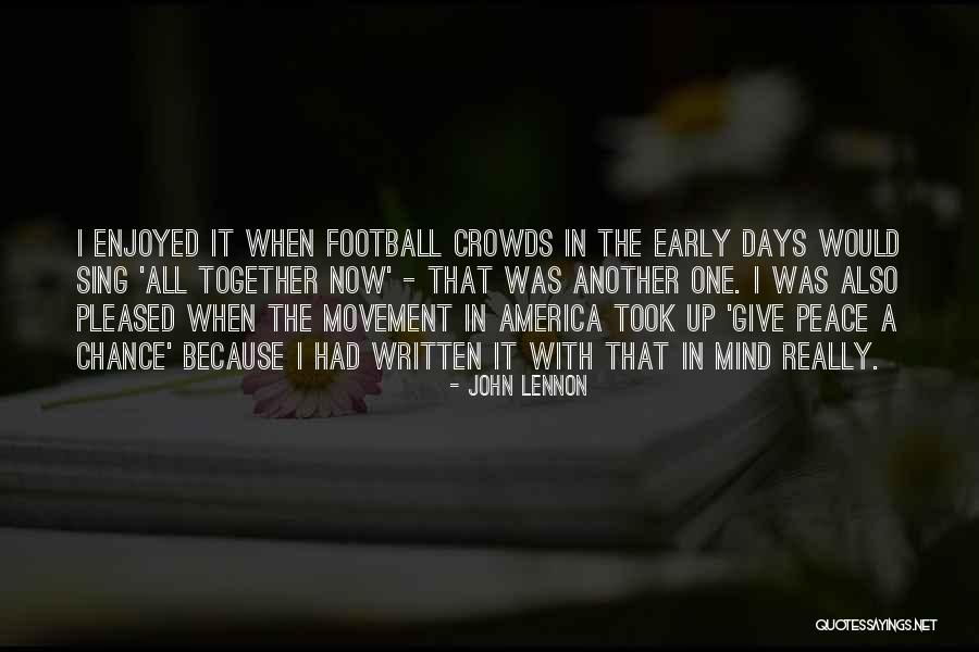 Early America Quotes By John Lennon