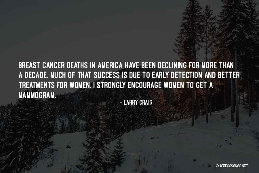 Early America Quotes By Larry Craig Early America Quotes By Larry Craig