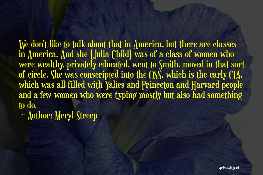 Early America Quotes By Meryl Streep