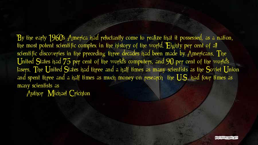 Early America Quotes By Michael Crichton