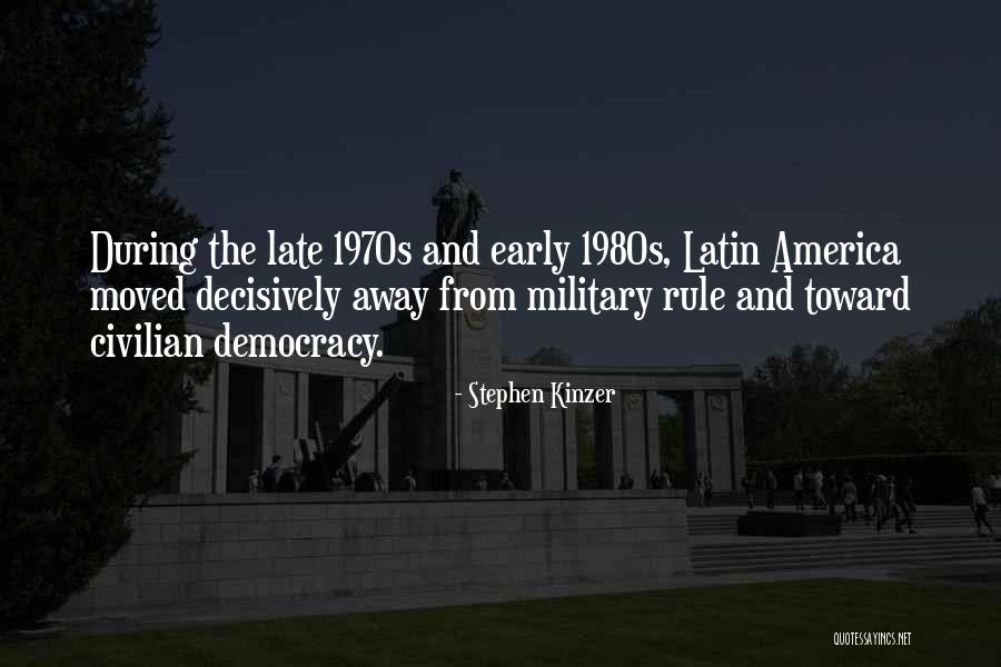 Early America Quotes By Stephen Kinzer