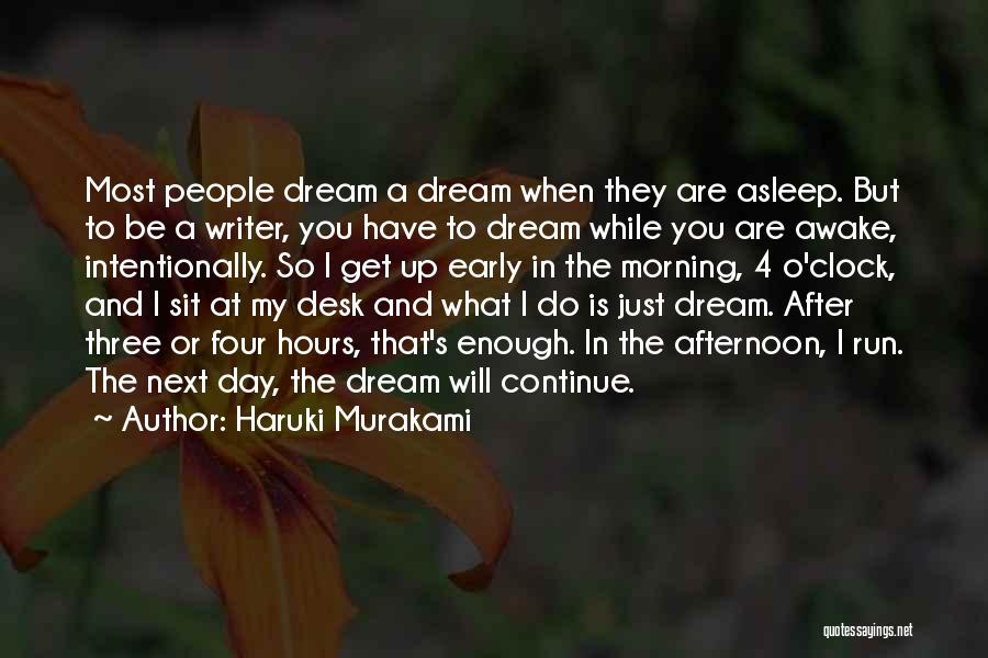 Early Awake Quotes By Haruki Murakami