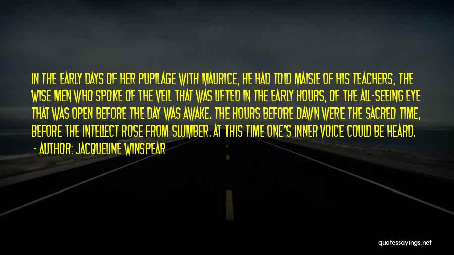 Early Awake Quotes By Jacqueline Winspear