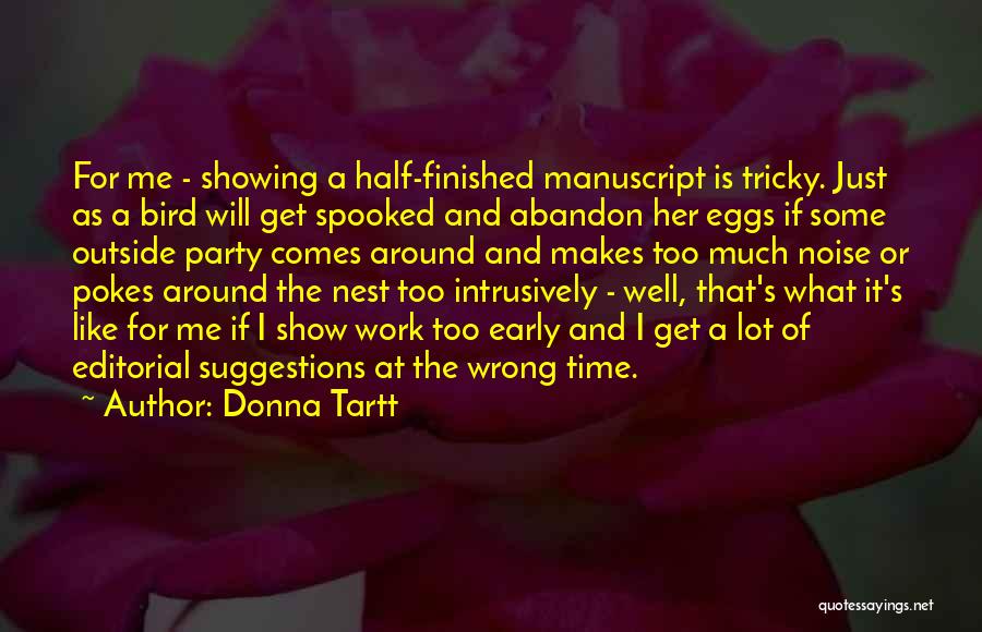 Early Bird Quotes By Donna Tartt