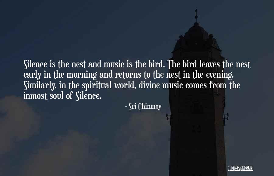 Early Bird Quotes By Sri Chinmoy