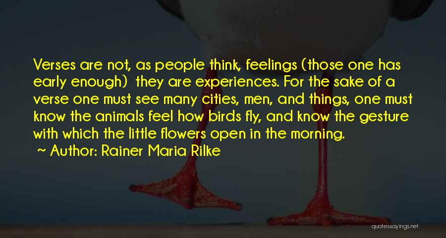 Early Birds Quotes By Rainer Maria Rilke