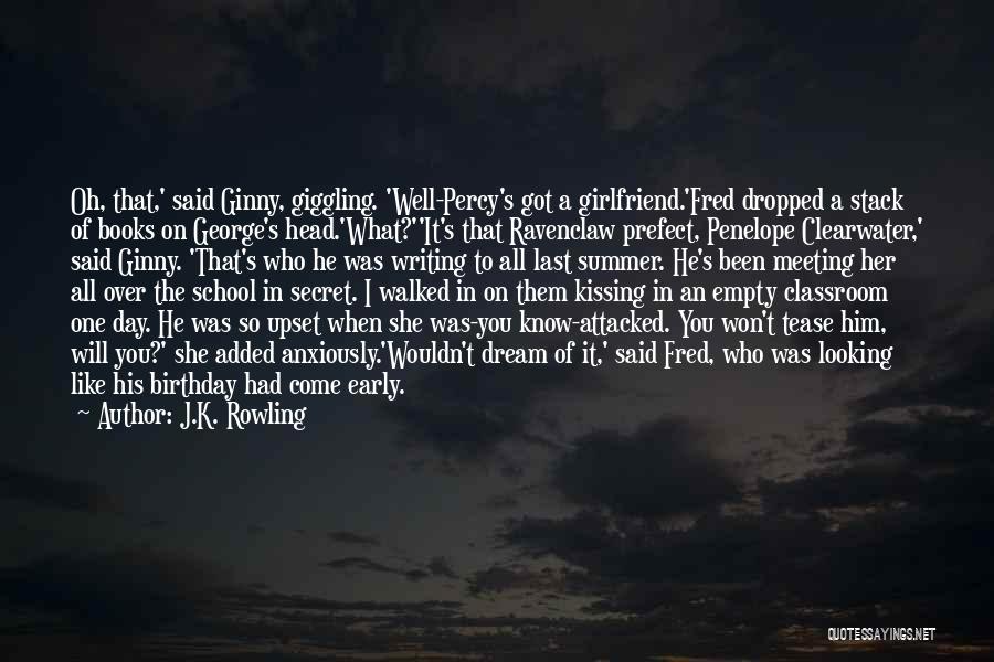 Early Birthday Quotes By J.K. Rowling