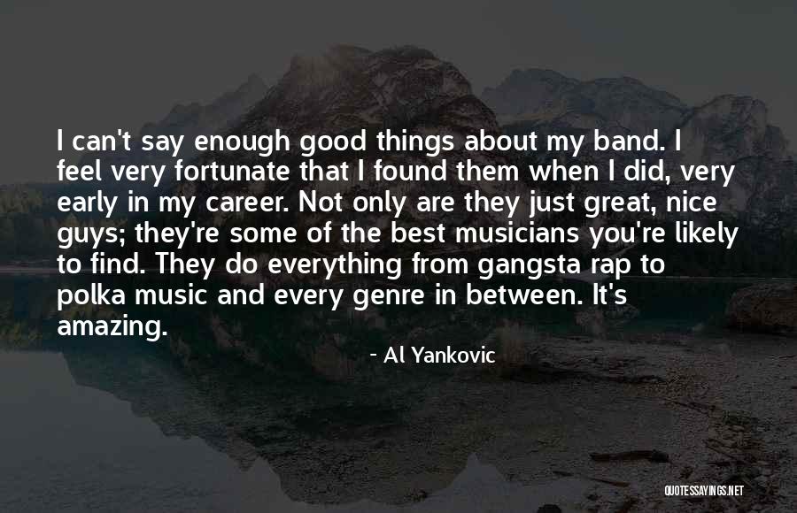 Early Career Quotes By Al Yankovic Early Career Quotes By Al Yankovic