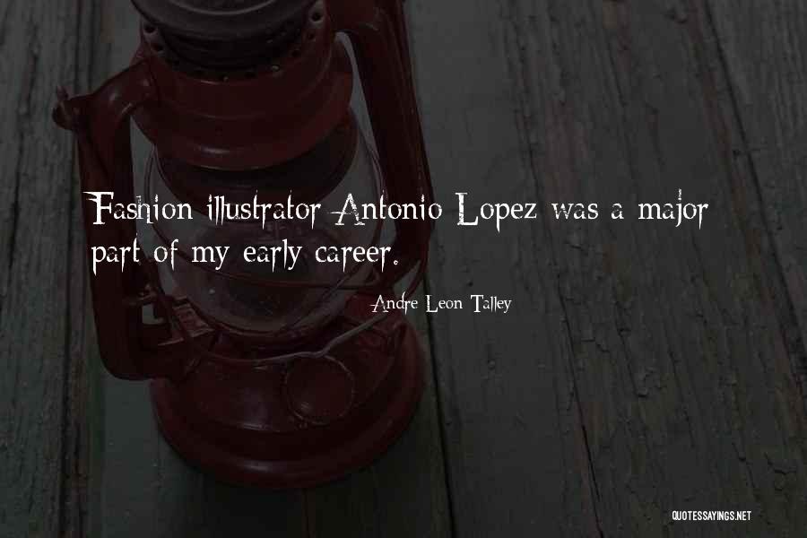 Early Career Quotes By Andre Leon Talley Early Career Quotes By Andre Leon Talley