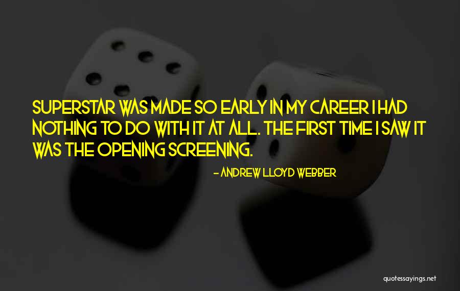 Early Career Quotes By Andrew Lloyd Webber Early Career Quotes By Andrew Lloyd Webber