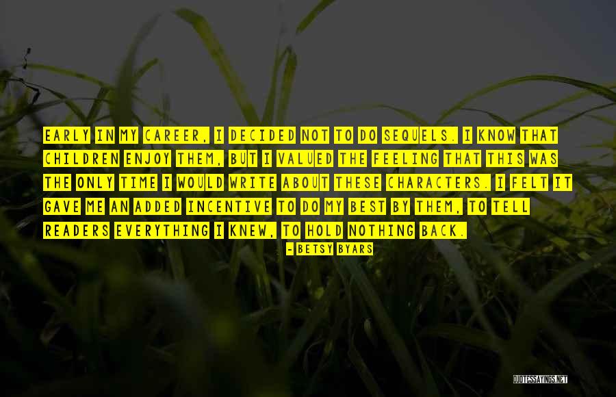 Early Career Quotes By Betsy Byars Early Career Quotes By Betsy Byars