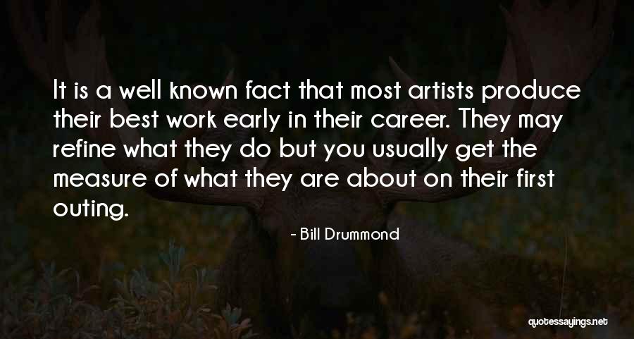 Early Career Quotes By Bill Drummond Early Career Quotes By Bill Drummond
