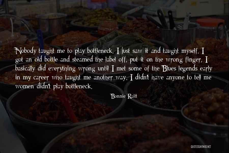 Early Career Quotes By Bonnie Raitt Early Career Quotes By Bonnie Raitt