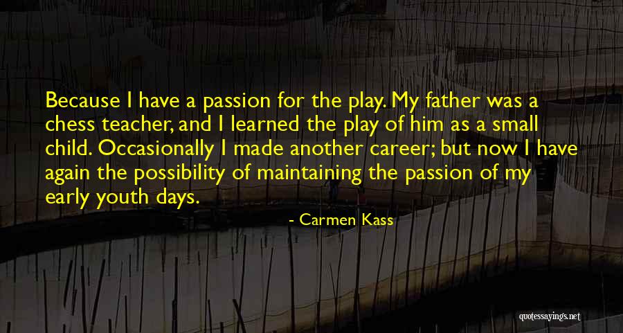 Early Career Quotes By Carmen Kass Early Career Quotes By Carmen Kass