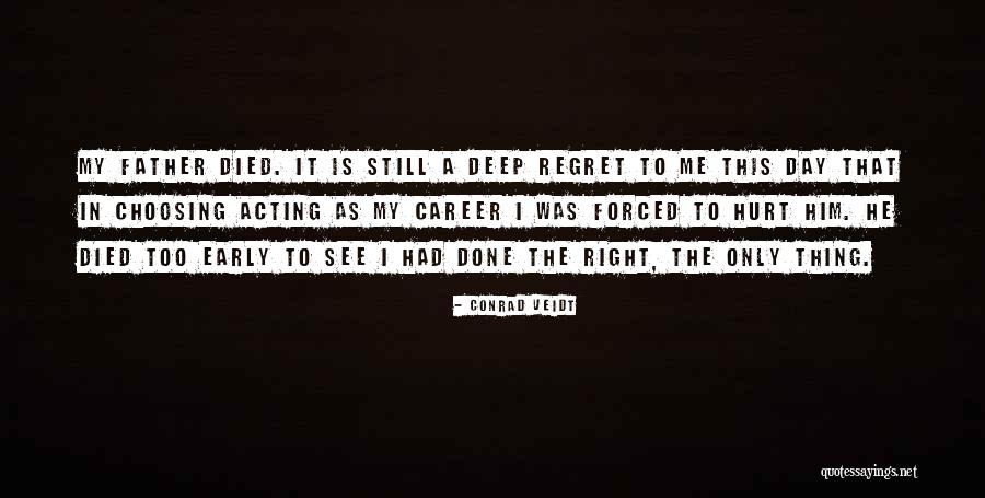 Early Career Quotes By Conrad Veidt Early Career Quotes By Conrad Veidt