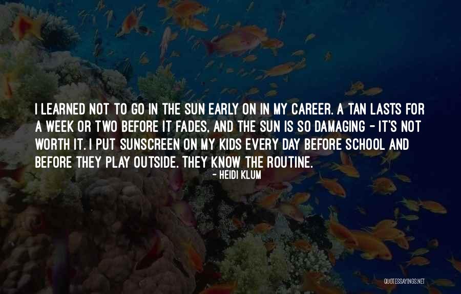 Early Career Quotes By Heidi Klum Early Career Quotes By Heidi Klum