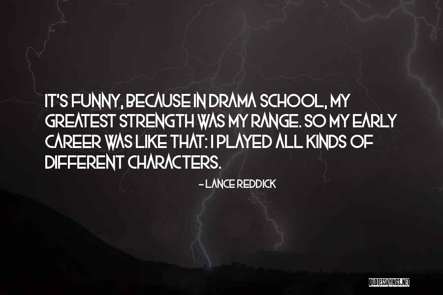 Early Career Quotes By Lance Reddick Early Career Quotes By Lance Reddick