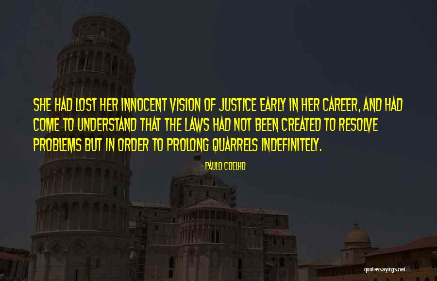 Early Career Quotes By Paulo Coelho Early Career Quotes By Paulo Coelho