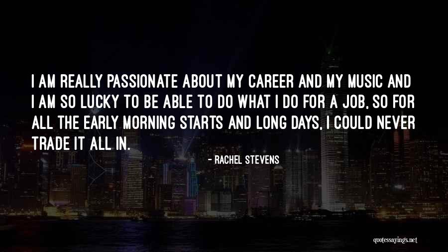 Early Career Quotes By Rachel Stevens Early Career Quotes By Rachel Stevens