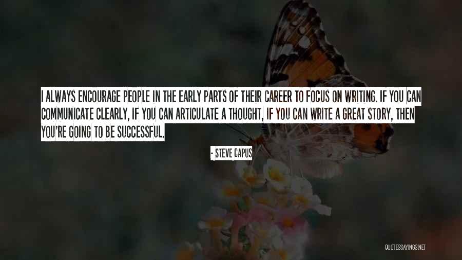 Early Career Quotes By Steve Capus Early Career Quotes By Steve Capus