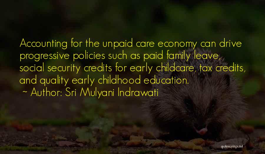Early Childhood Care And Education Quotes By Sri Mulyani Indrawati
