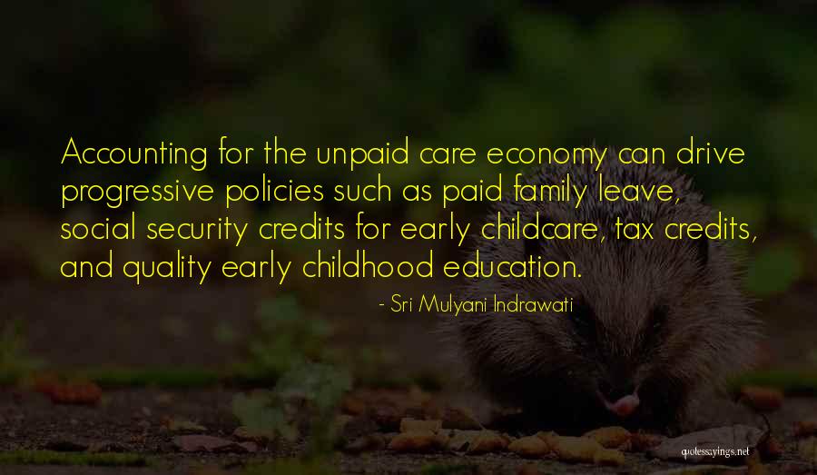 Early Childhood Care And Education Quotes By Sri Mulyani Indrawati