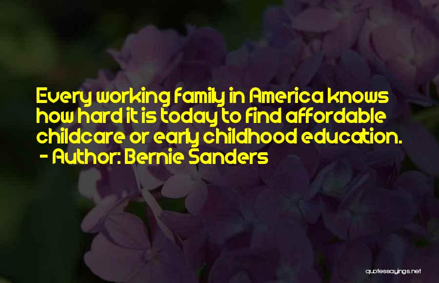 Early Childhood Education Quotes By Bernie Sanders Early Childhood Education Quotes By Bernie Sanders