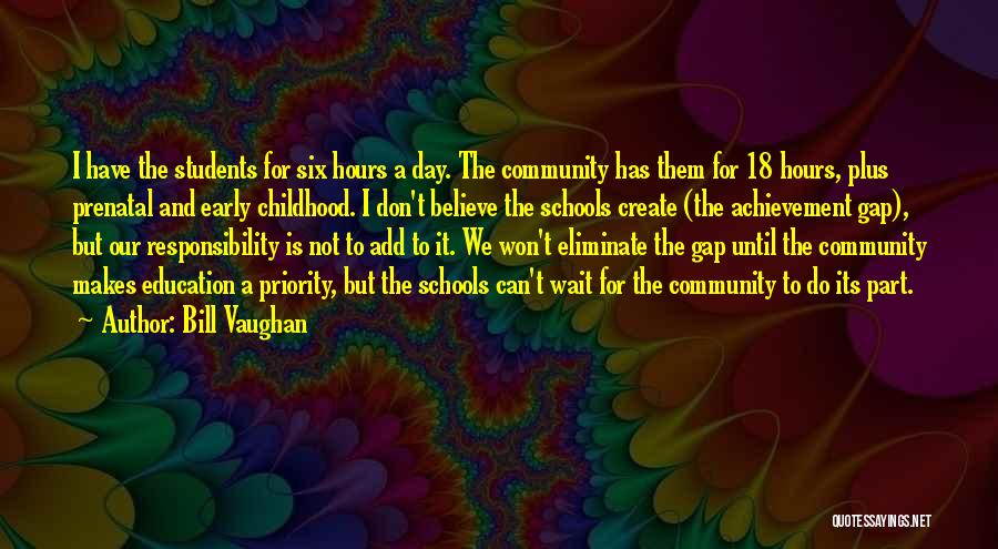 Early Childhood Education Quotes By Bill Vaughan