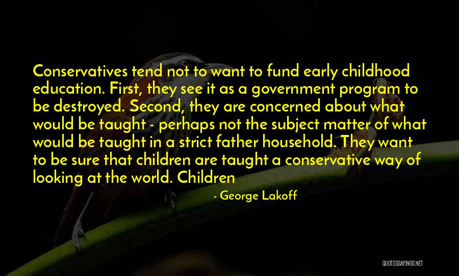 Early Childhood Education Quotes By George Lakoff