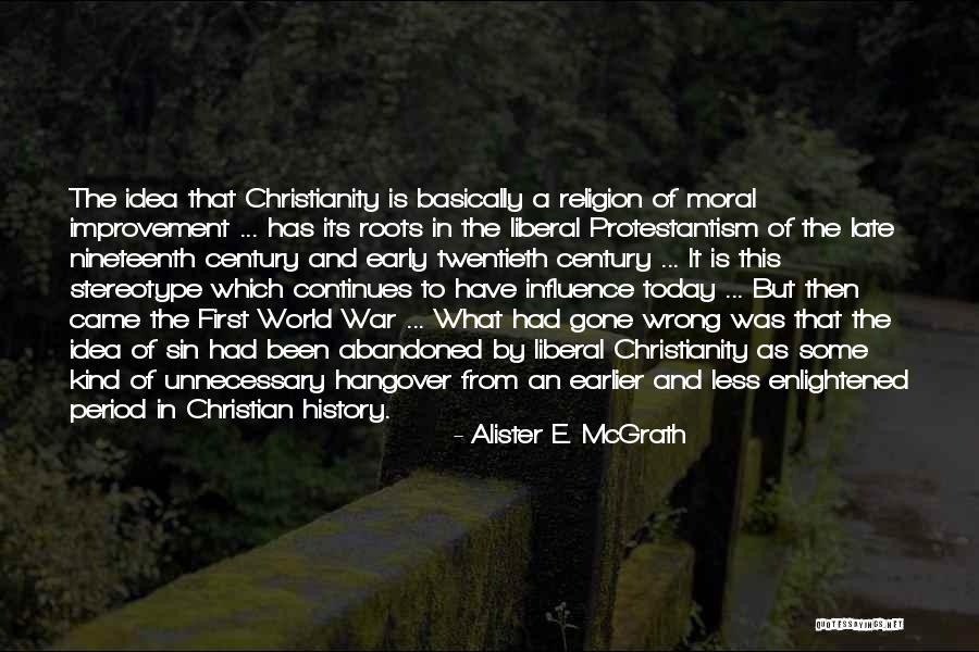 Early Christianity Quotes By Alister E. McGrath Early Christianity Quotes By Alister E. McGrath