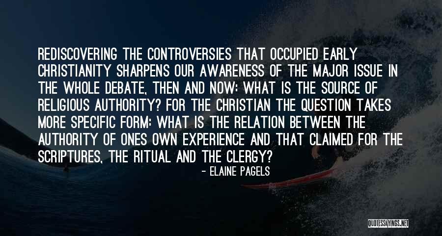 Early Christianity Quotes By Elaine Pagels Early Christianity Quotes By Elaine Pagels